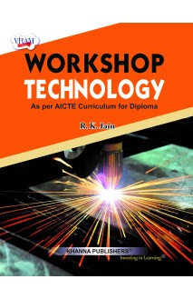 Workshop Technology (as per AICTE Curriculum Diploma) 